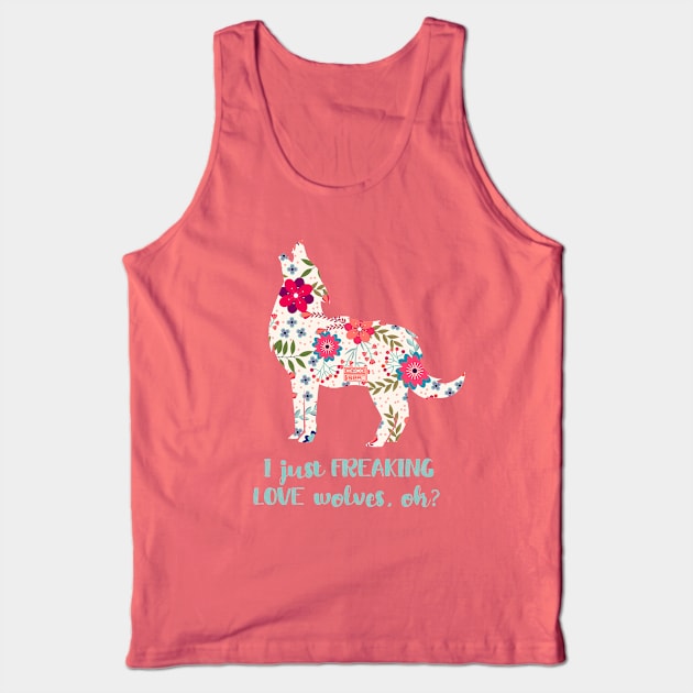 Pale Floral Freaking Love WOLVES Wolf Canine Animal Tank Top by porcodiseno